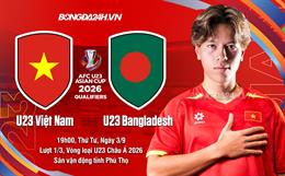 Nhận định U23 Việt Nam vs U23 Bangladesh (19h00 ngày 3/9): Chờ khởi đầu ấn tượng